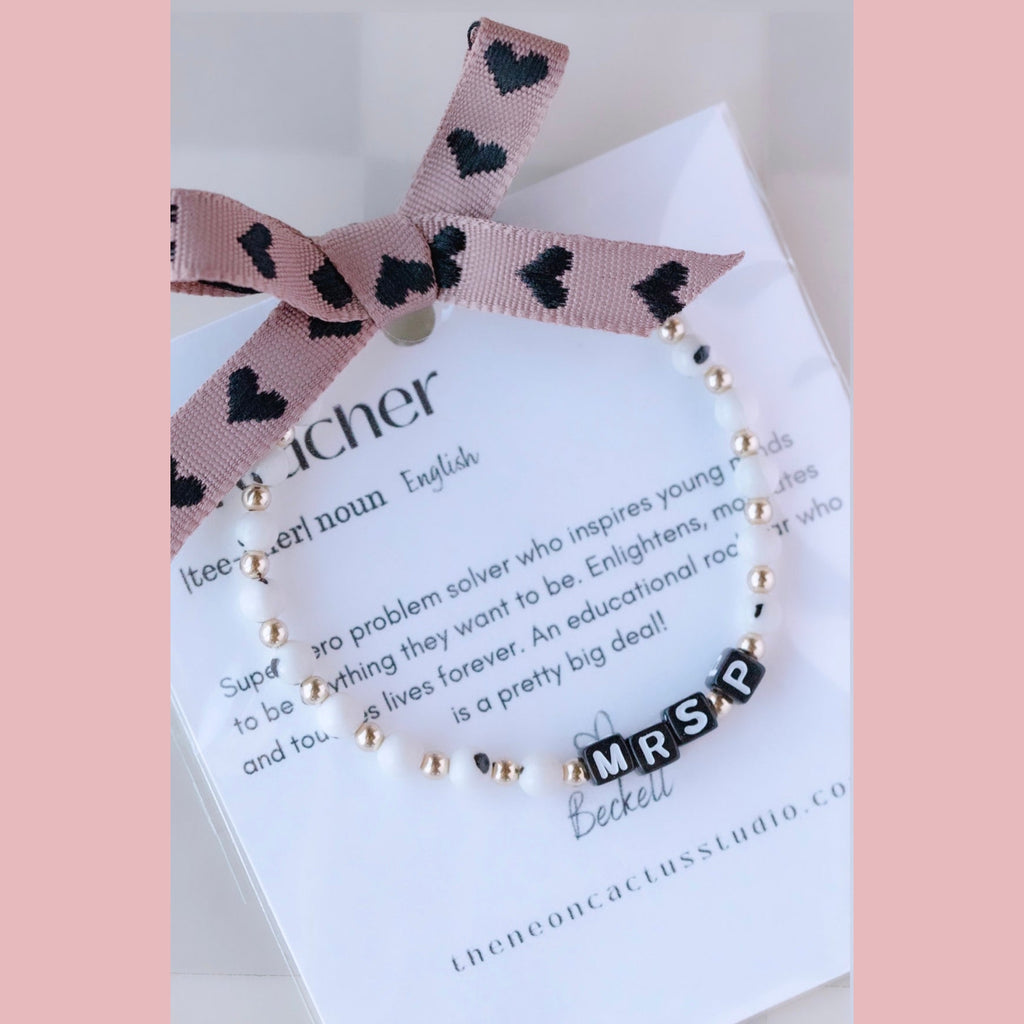 Teacher Bracelet - The Neon Cactus Studio